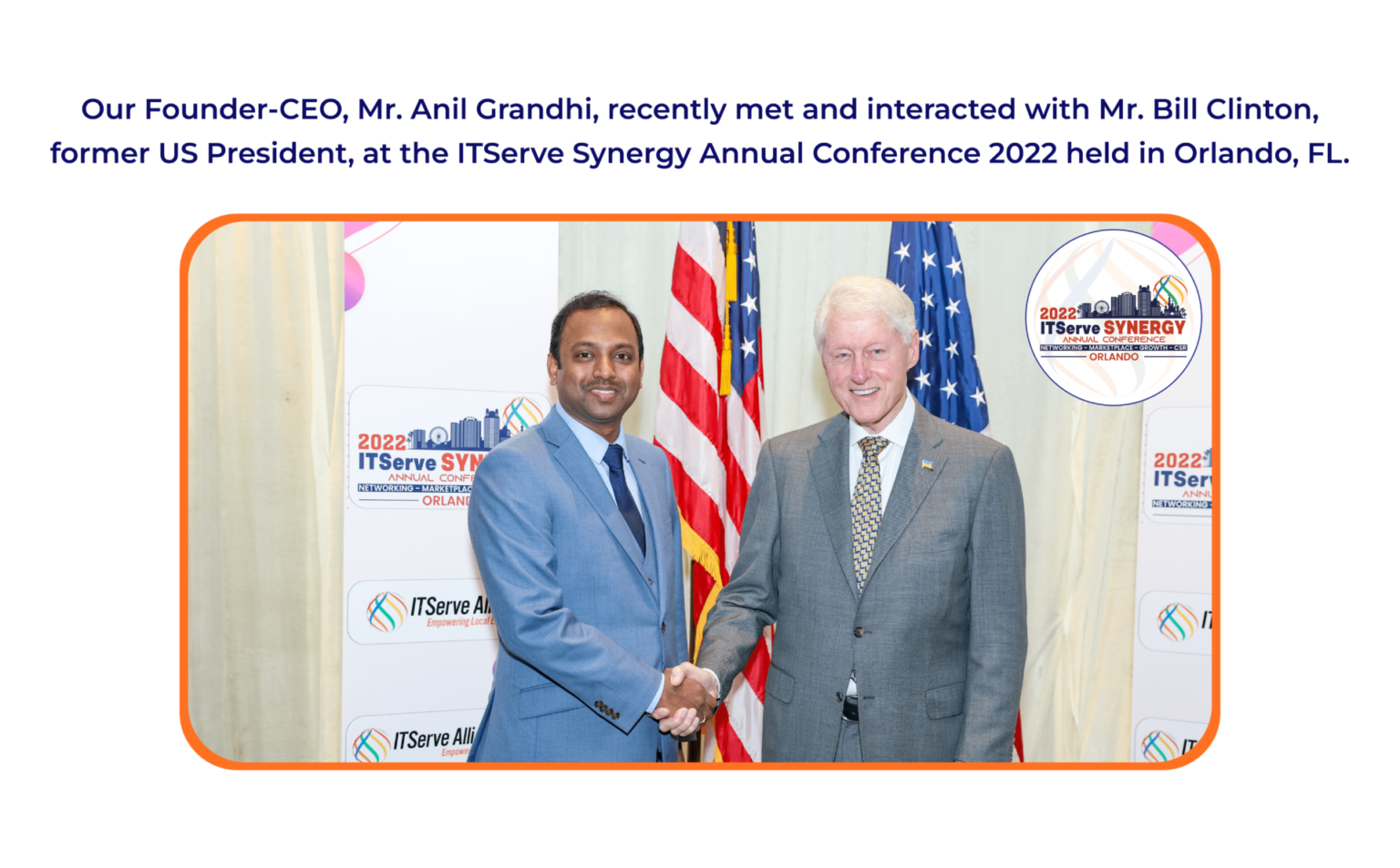Anil Grandhi with Mr. Bill Clinton, former US President, at the ITServe Synergy Annual Conference 2022