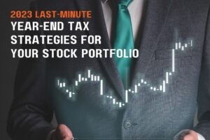 2023 Last-Minute Year-End Tax Strategies For Your Stock Portfolio